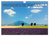 Paysages de Provence (Calendrier mural 2023 DIN A4 horizontal): Voyagez mois par mois à travers la plus…